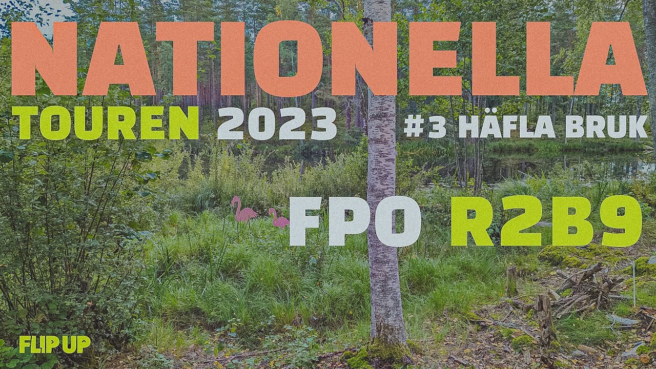 Nationella Touren 2023 - #3 Häfla Bruk | FPO Lead Card R2B9 | Ringbom, Tejler, Larsson | Flip Up