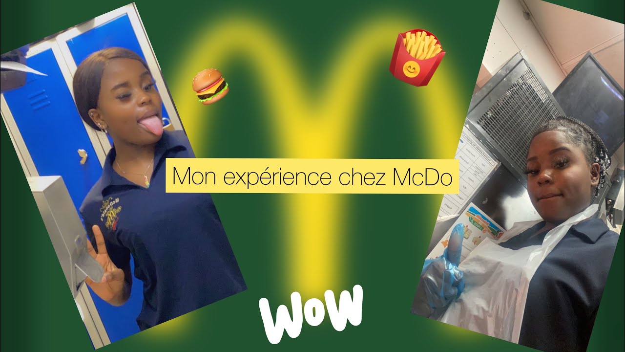 MON EXPÉRIENCE CHEZ MCDO