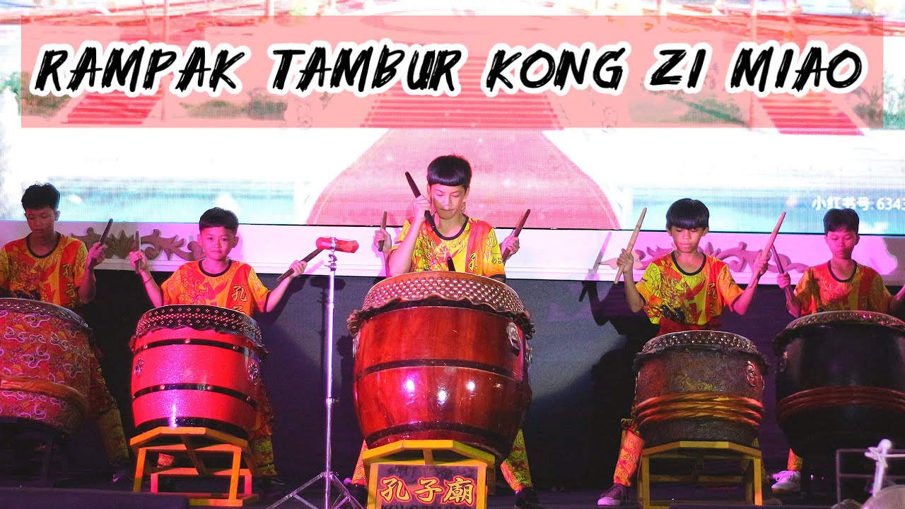 PENAMPILAN RAMPAK TAMBUR KONG ZI MIAO | HARLA NABI KONGZI KE 2576
