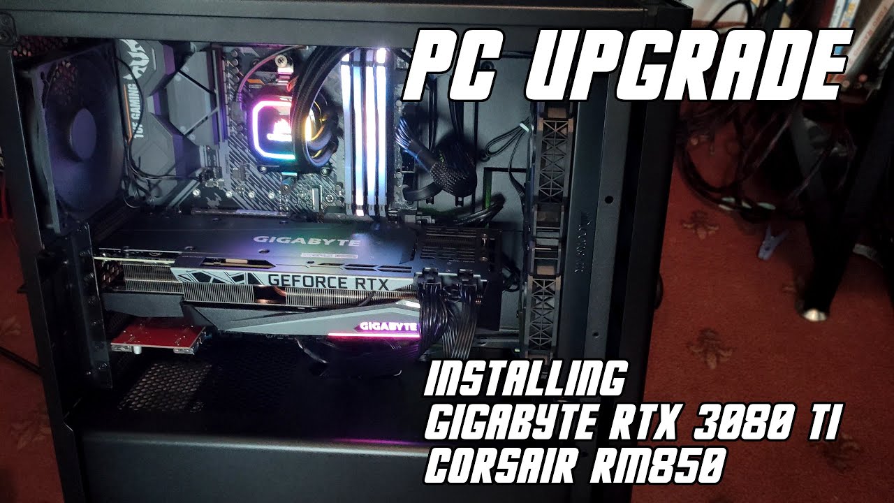 Upgrading my computer - RTX 3080ti and Corsair RM850