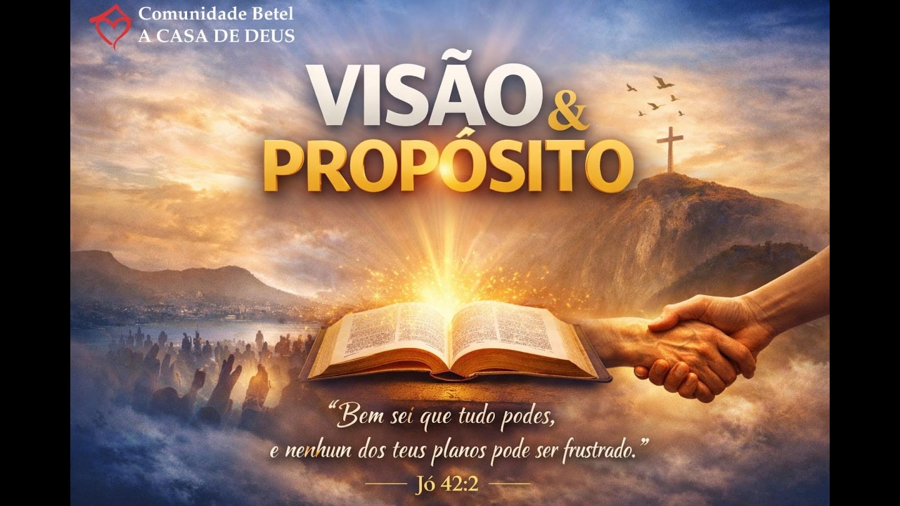 CULTO COMUNIDADE BETEL SBO | VISÃO E PROPÓSITO | DOMINGO - 09:00