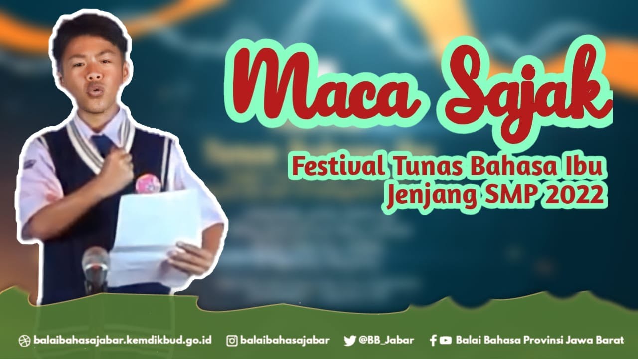 Pemenang 1 Maca Sajak Kategori Putra, Festival Tunas Bahasa Ibu Jenjang SMP 2022