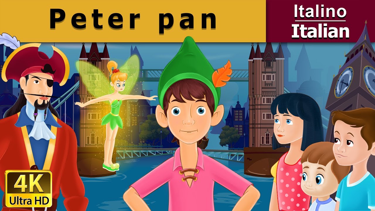Peter Pan in Italian | Storie Per Bambini | Favole Per Bambini | Fiabe Italiane |@ItalianFairyTales