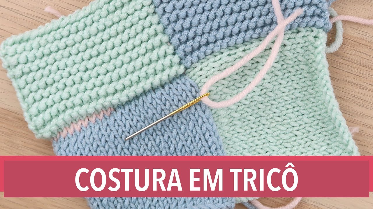 ⭐️ Como Costurar Peças em Tricô - Passo a Passo por Rosiene