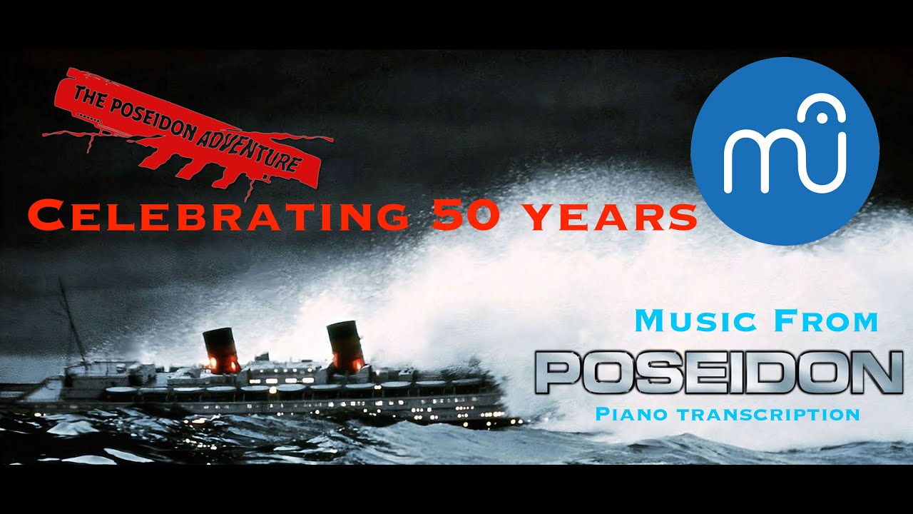 Poseidon-The Wave-Piano Transcription Musescore (Celebrating 50 years of The Poseidon Adventure!)