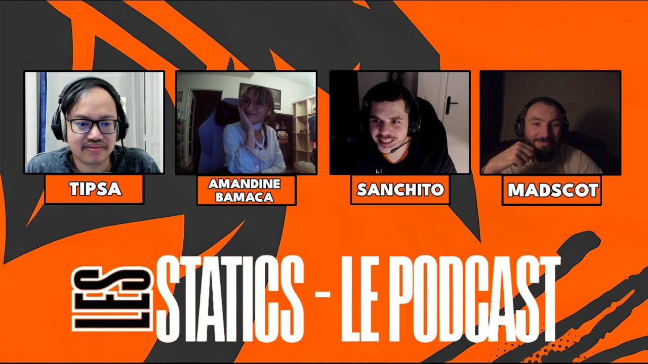 Le coup de jus #2 - Podcast les Statics (Sanchito & Madscot) avec @Tipsalol  & @AmandineBamaca