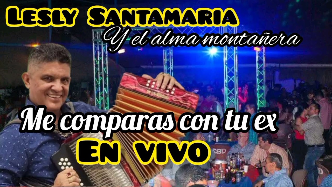 ME COMPARAS CON TU EX [EN VIVO] - LESLY SANTAMARIA 2023