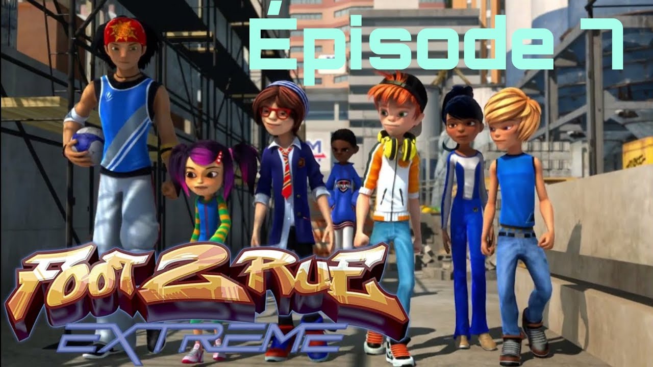 Foot 2 Rue Extrême-ep 7 : Le Sixième de la Team