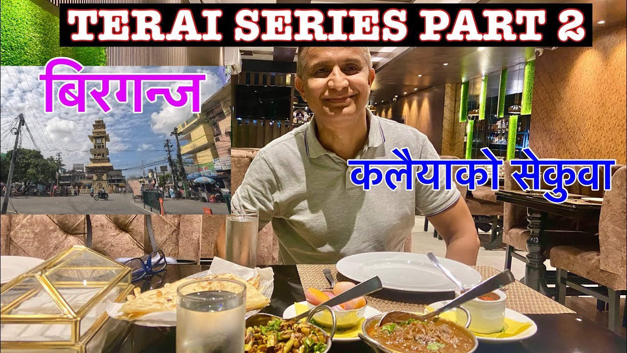 FOOD TASTING IN BIRGUNJ, KALAIYA AND HETAUDA