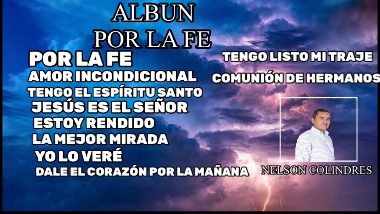 POR LA FE ALBUN COMPLETO-NELSON COLINDRES
