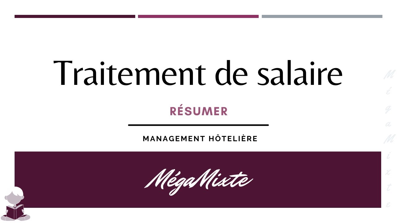 R&eacute;sumer Traitement du salaire  ( Management h&ocirc;teli&egrave;re )