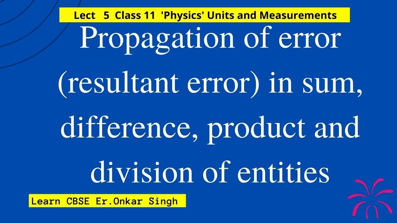 Propagation of error in sum difference product and division of entities