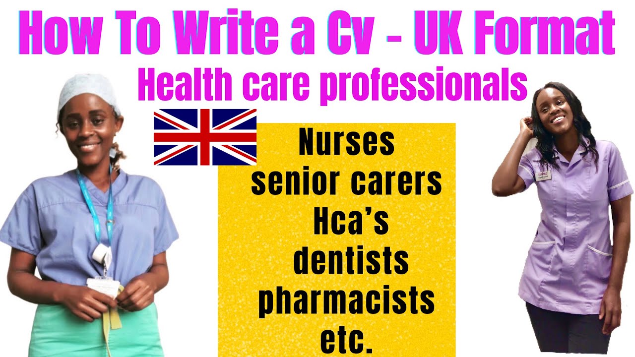 HOW TO WRITE A PROFESSIONAL CV FOR UK JOBS - Health care professionals @NicyWangui
