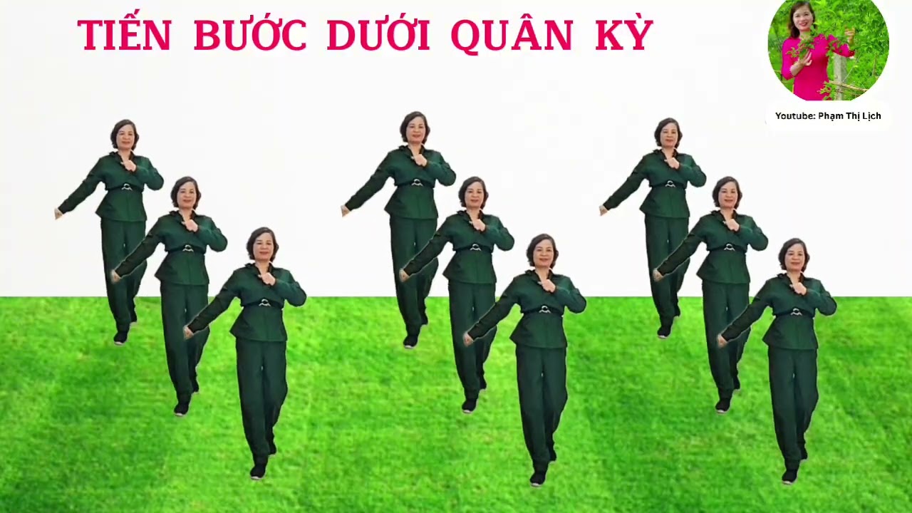 Bài dân vũ cho 30/4; 2/9; 22/12: TIẾN BƯỚC DƯỚI QUÂN KỲ/Biên đạo: Phạm Thị Lịch (Có hướng dẫn)