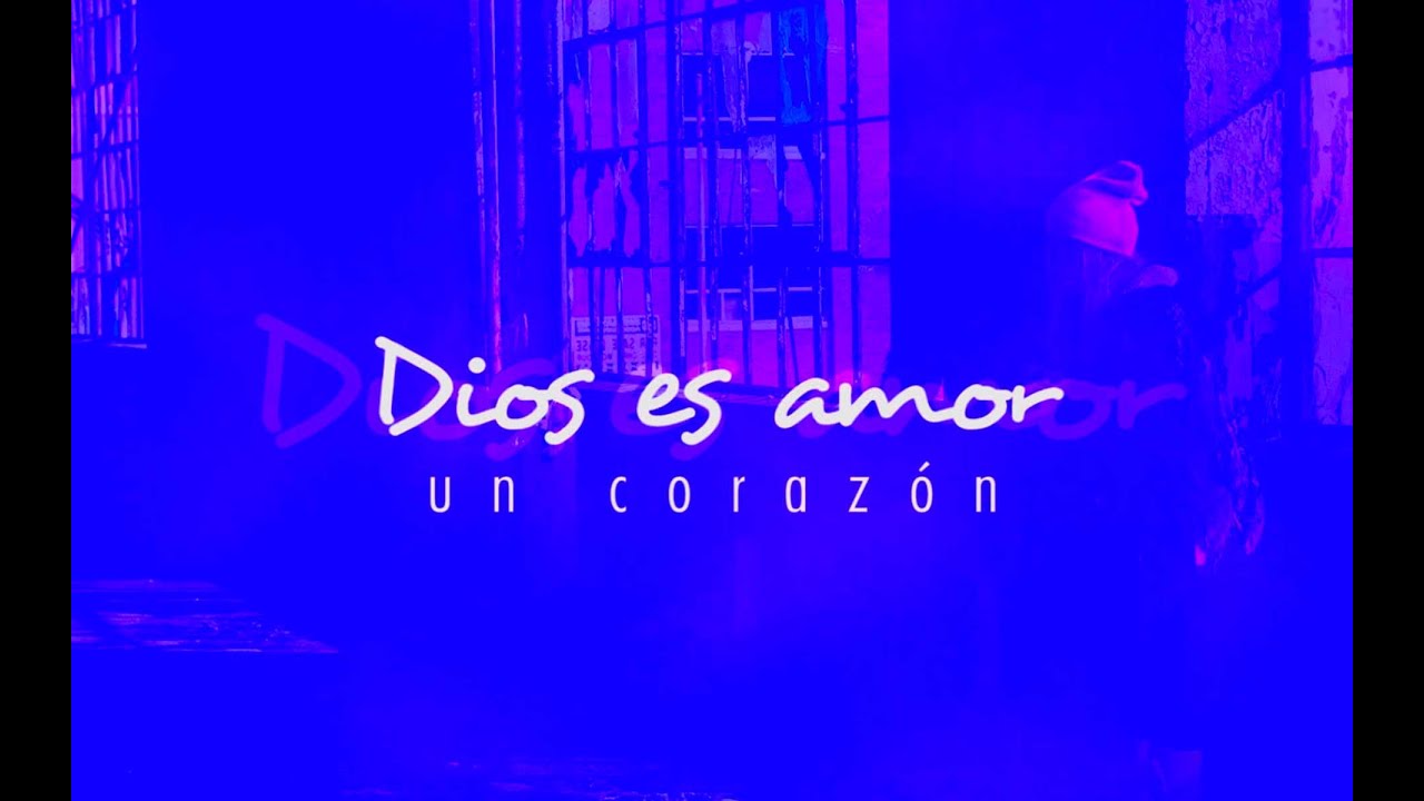 Dios es amor - Un Coraz&oacute;n (Video Lyrics)