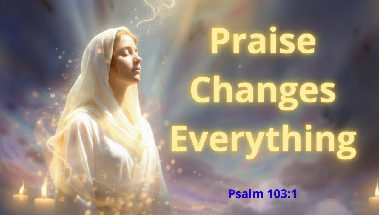 Bless the Lord With Everything Inside You | Psalm 103:1 Prayer for Peace, Healing & Abundance