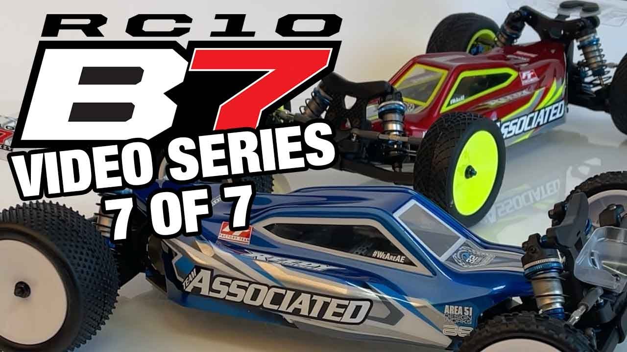 PART 7 of 7 - RC10B7 Video Series: Looking To The Future