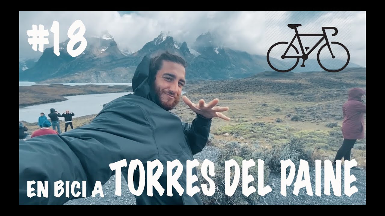 En bicicleta a Torres del Paine? - MPALP 18 - Fede Farrell