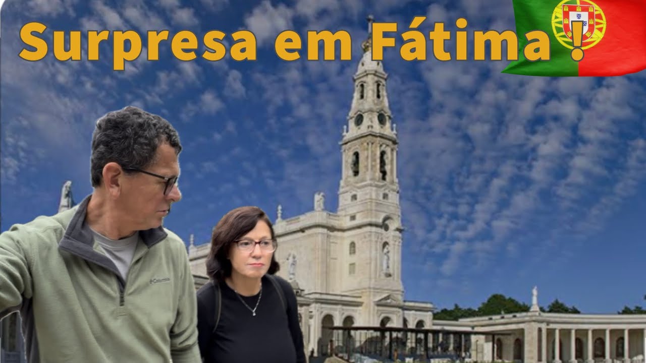 Surpreendidos em Fátima!