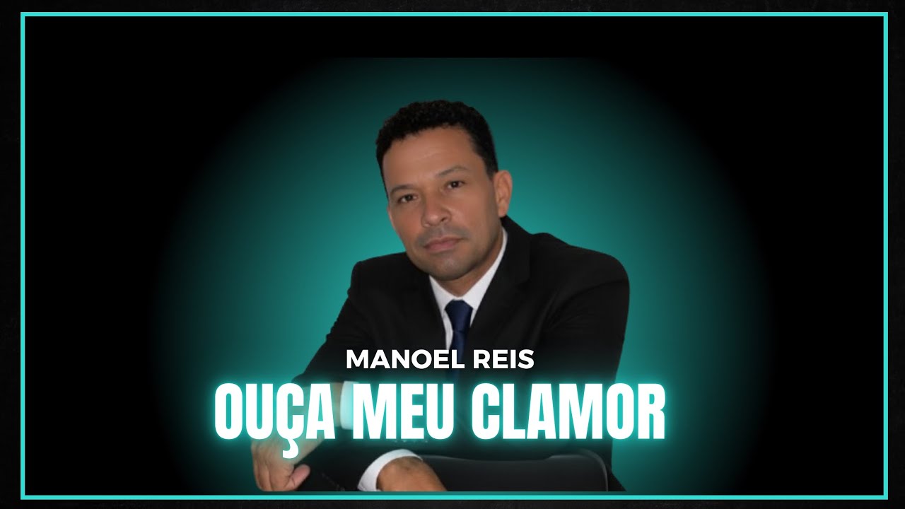 Play Back Acústico | OUÇA O MEU CLAMOR | Manoel Reis