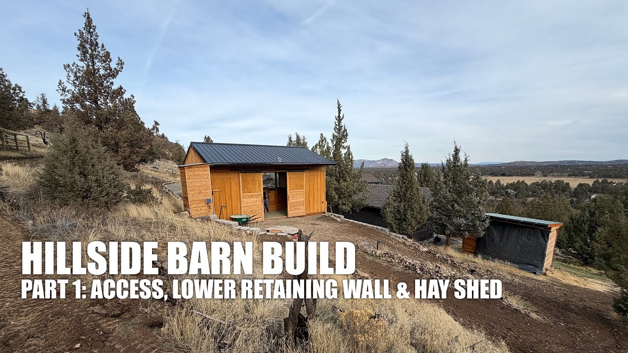 Building a Horse Barn Alone on a Hillside – Part 1