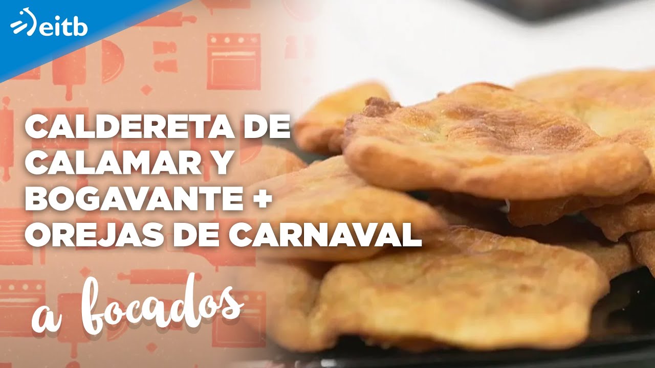 A BOCADOS: Caldereta de calamar y bogavante + Orejas de carnaval