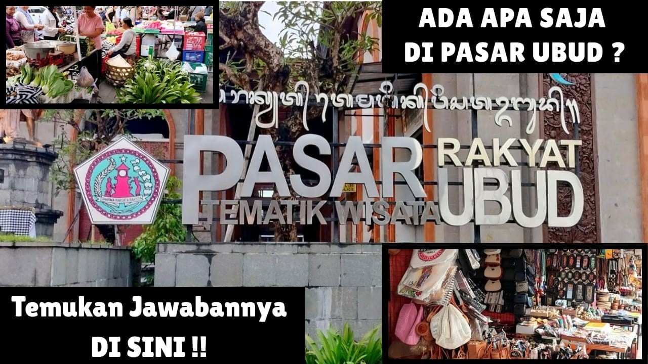 Pasar Rakyat Ubud, Bali | Ulasan Lengkap Pasar Ubud Bali | Pasar Seni Ubud 