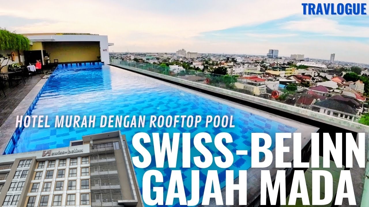 Swiss-Belinn Gajah Mada Medan - Hotel Murah dengan Rooftop Pool | TRAVLOGUE