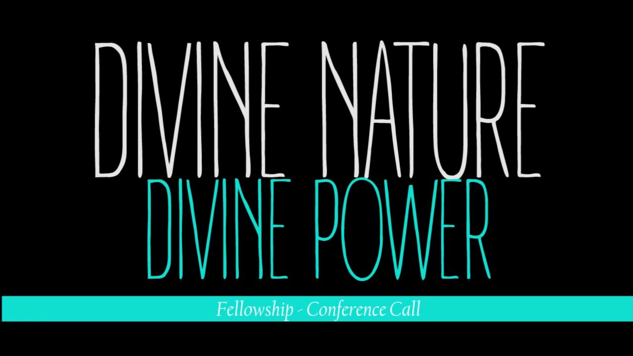 Divine Nature, Divine Power - Christ in You! | DiViNiTY { Fellowship #BibleStudy } #BibleMysteries