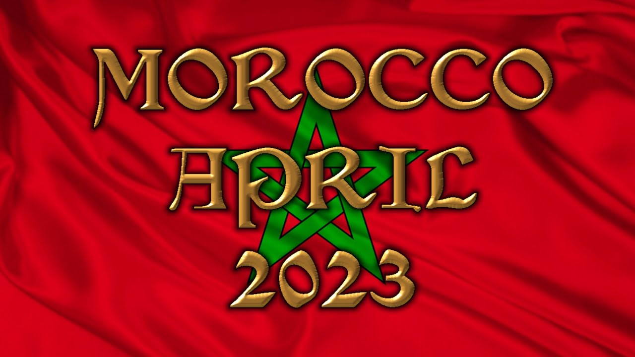Morocco - April 2023