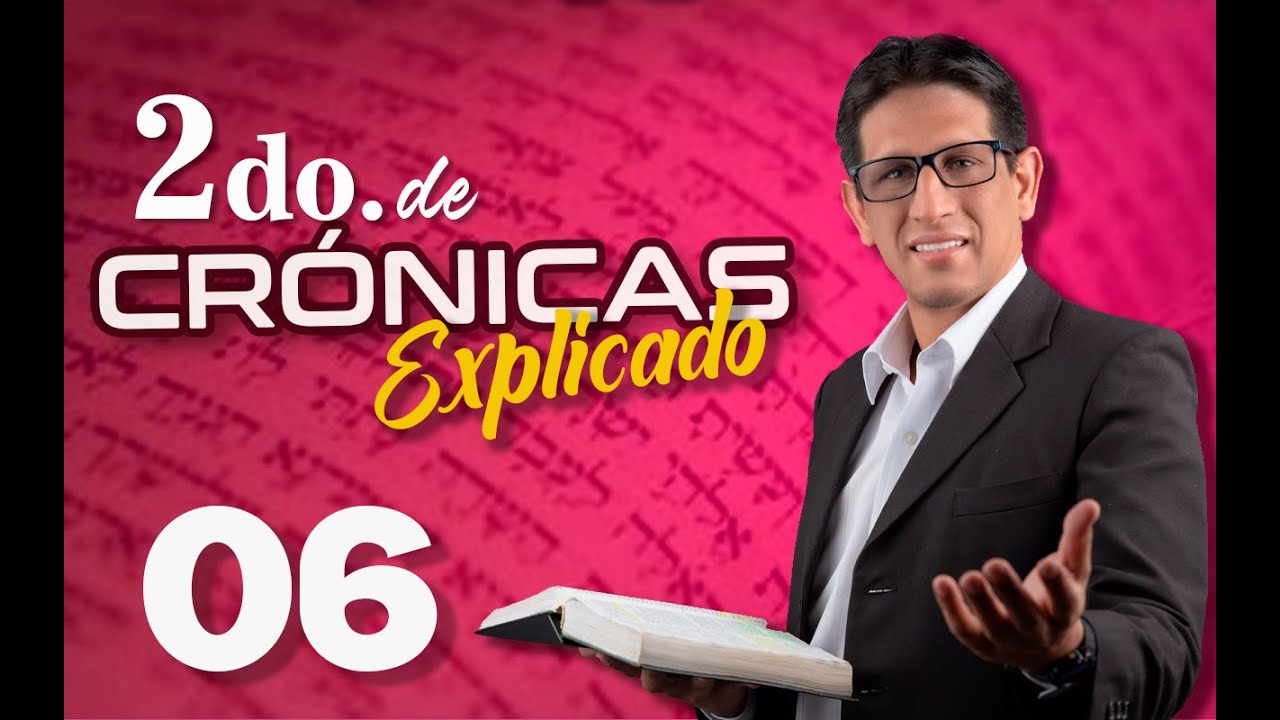 2do. CRÓNICAS 06 - EXPLICADO 🔥 | Reavivados por su Palabra || 21 DE ENERO 2023