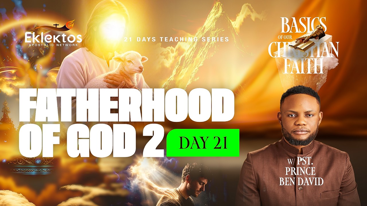 The Fatherhood Of God Part 2 | Pastor Prince Ben David