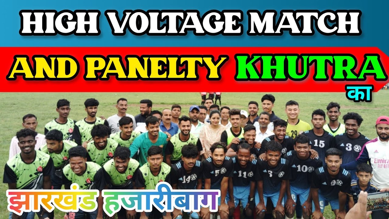 Semi final match of KHUTRA hazaribag | video of panelty | #final #match #khutra