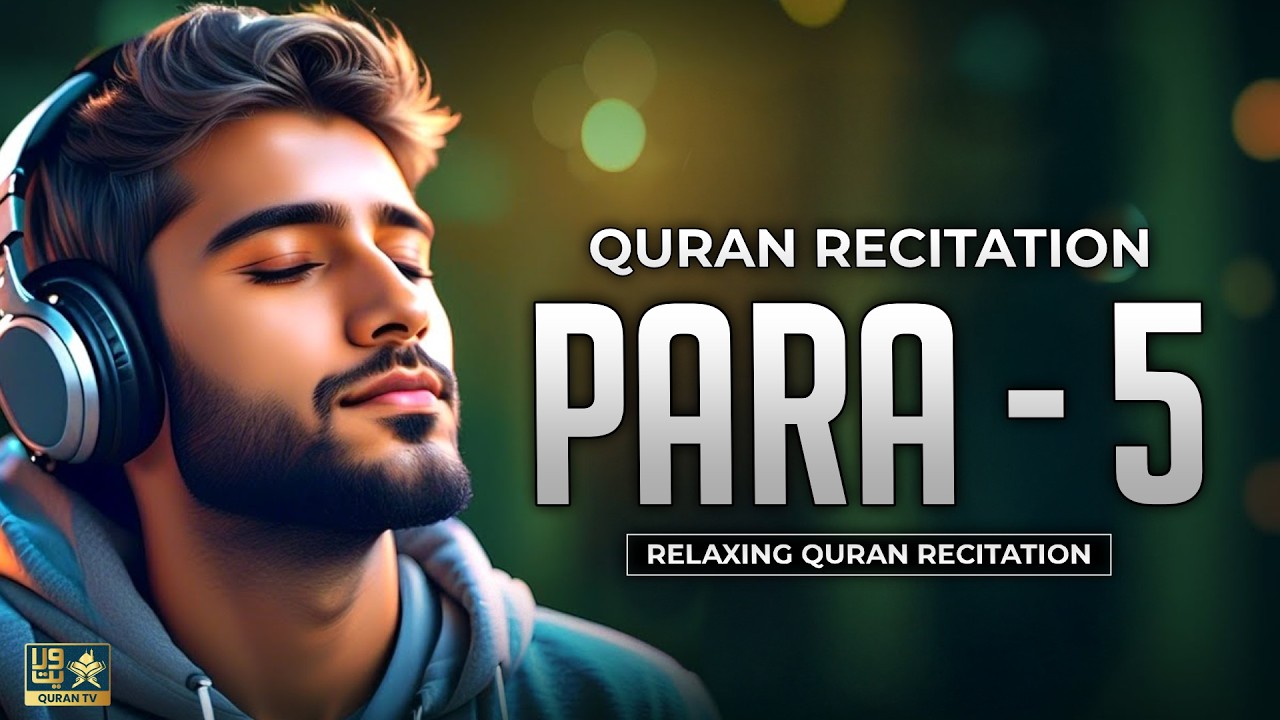 PARA-5 | Quran Recitation | Full Para