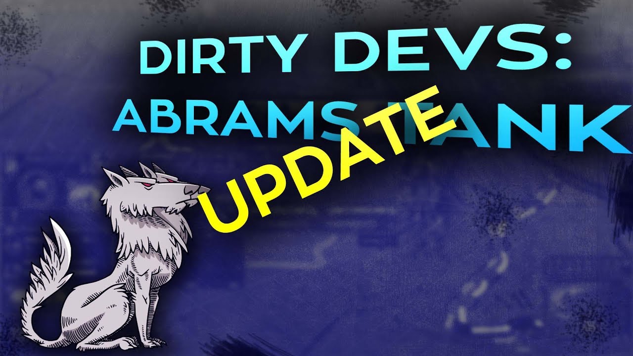 ОБНОВЛЕНИЕ Dirty Devs: Танк Abrams