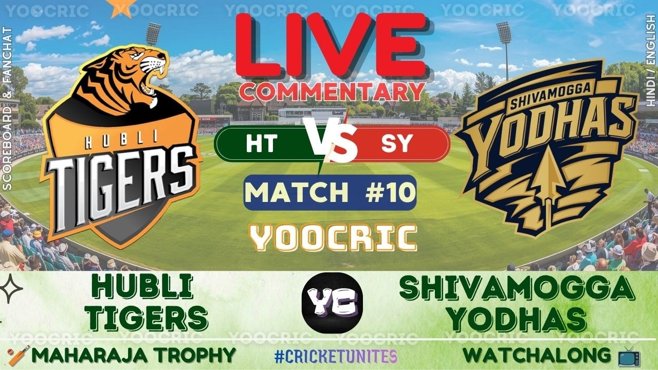 🔴 Hubli Tigers vs Shivamogga Yodhas Live | Maharaja T20 Scores & Commentary | HT vs SY