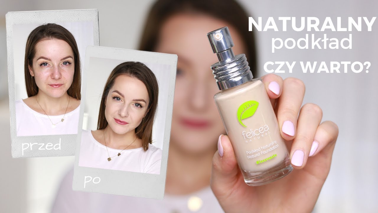 TEST NATURALNEGO PODKŁADU FELICEA | IDEALNY NA CO DZIEŃ? | Milena Makeup