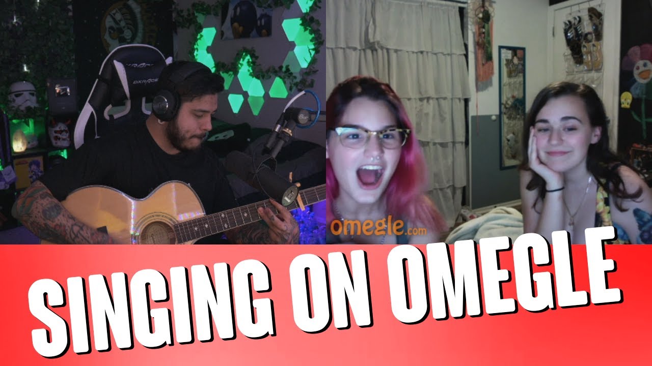 If You Want Love - Singing on Omegle!