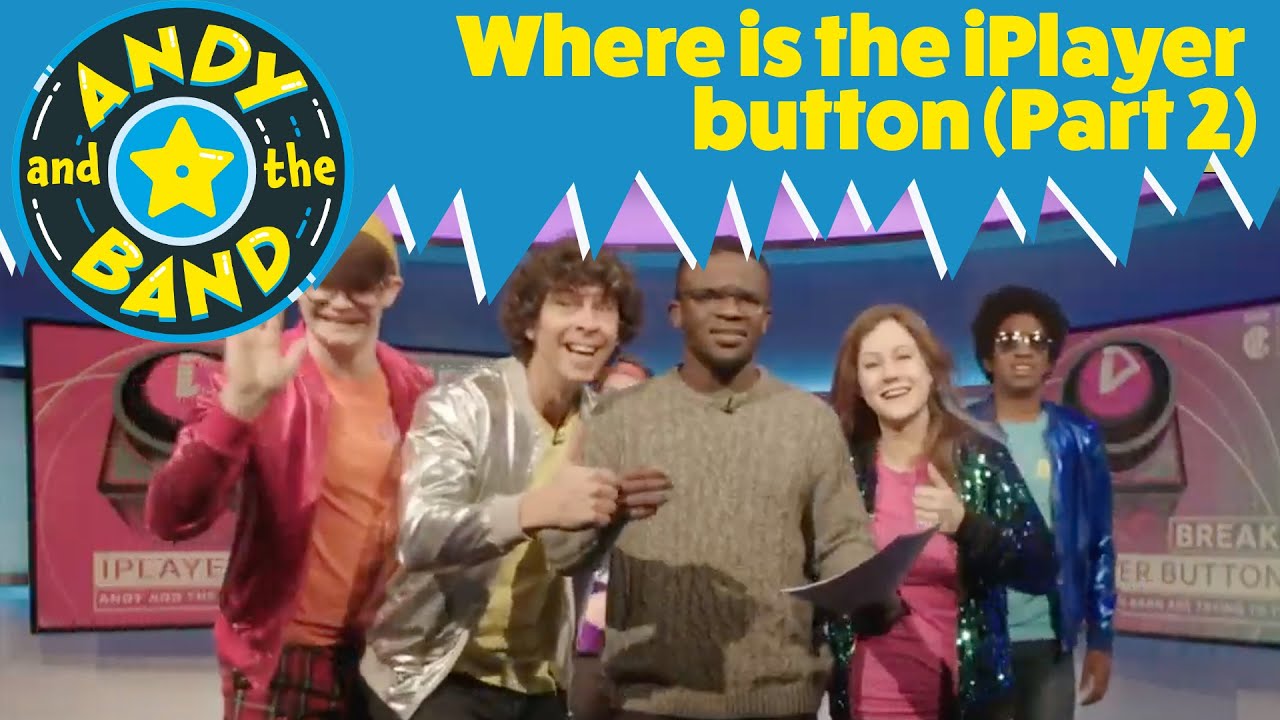 Andy and the Band - Where is the iPlayer button? (Part 2) [CBBC]