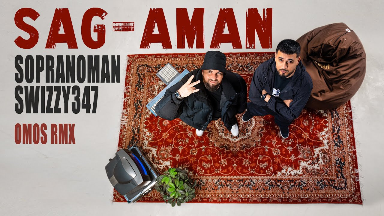 Sopranoman & Swizzy347 - SAG-AMAN (OMOS rmx)