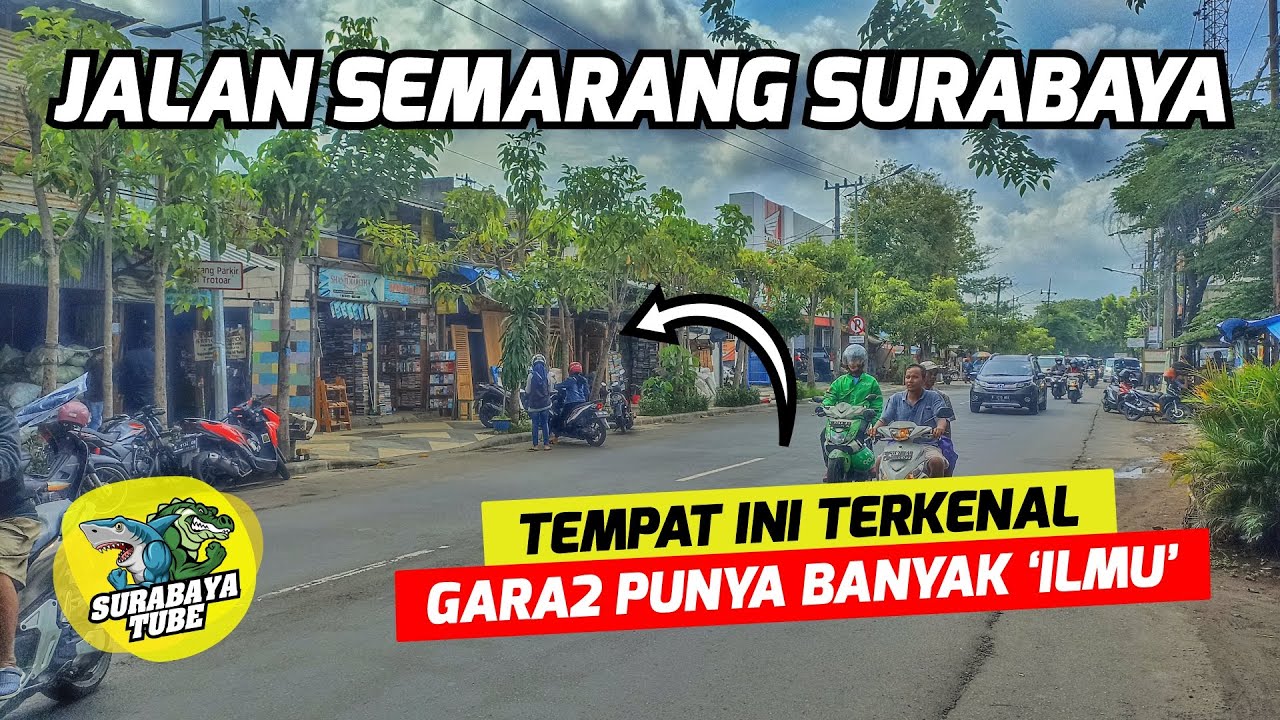 Jalan Semarang Surabaya - Lokasi 'GUDANG SUMBER ILMU' di Surabaya | #SurabayaDailyObservation Ep.113