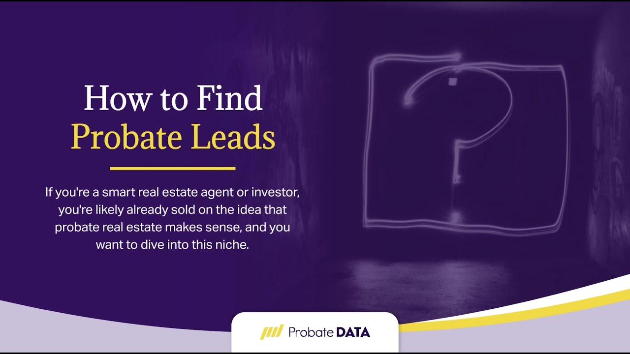 How to Find Probate Leads