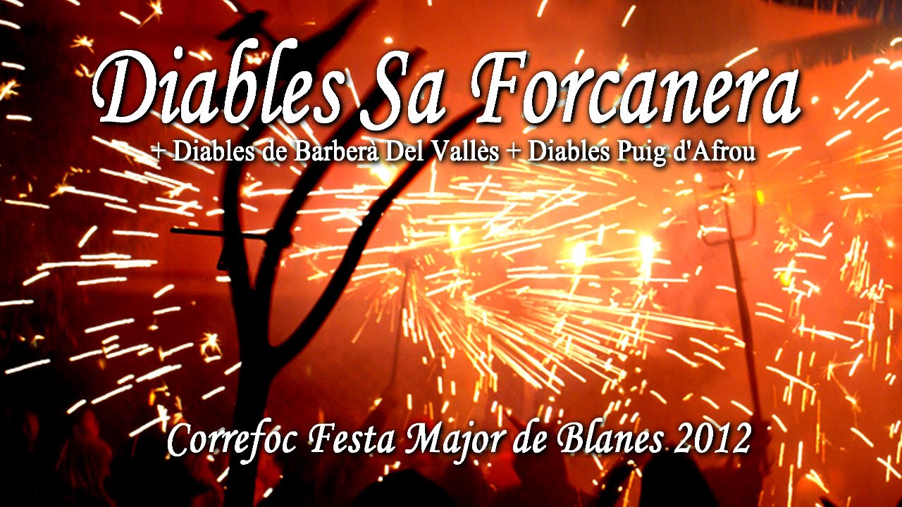 Diables Sa Forcanera. Correfoc Fiesta Mayor de Blanes 2012.