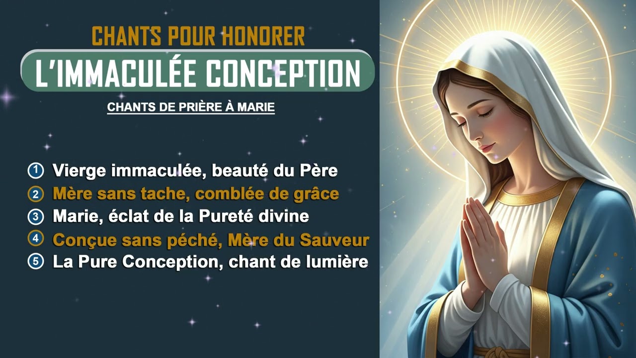 CHANTS POUR HONORER L'IMMACULEE CONCEPTION  2