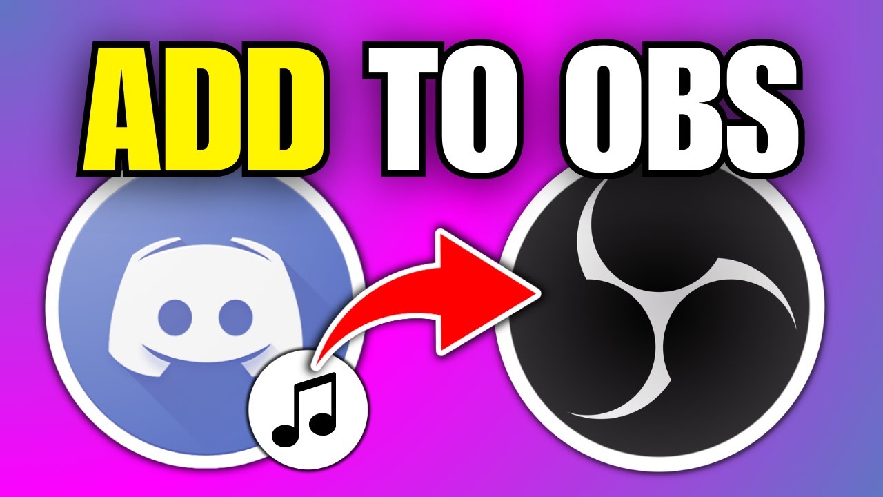 How To Add Discord Audio To OBS Studio (Step By Step)