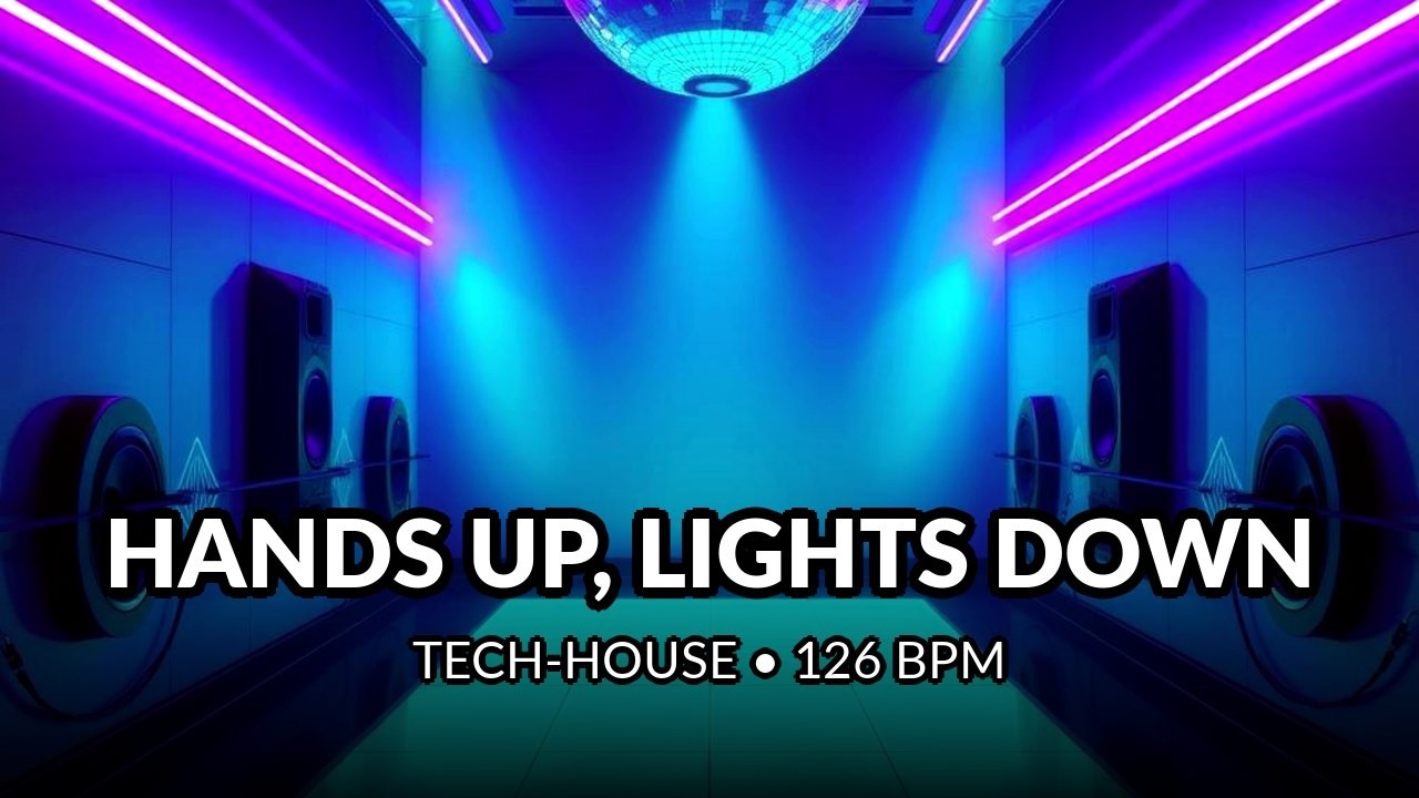 Hands Up Lights Down | Tech-House (126 BPM) | Groovy Bouncy Club Track