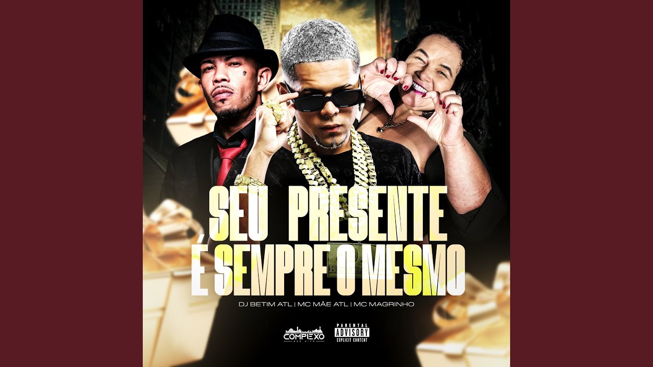 Seu Presente É Sempre o Mesmo