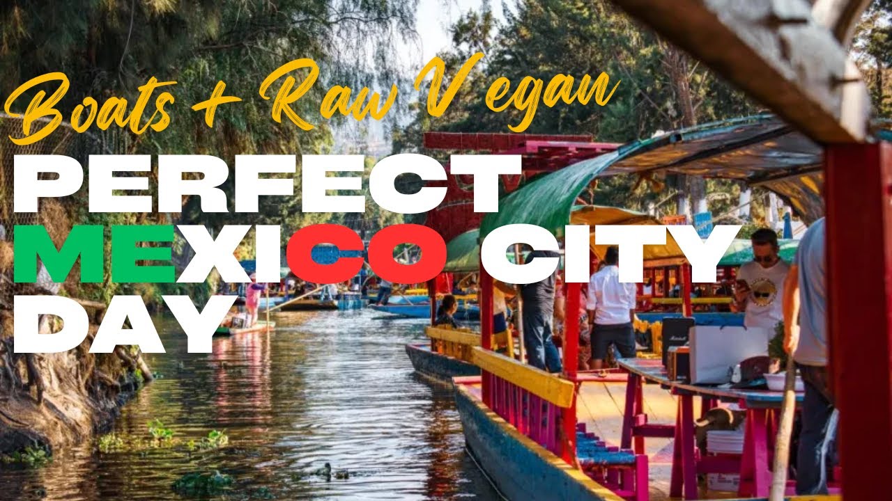 Boats + Raw Vegan = Perfect Mexico City Day 🌈🌿