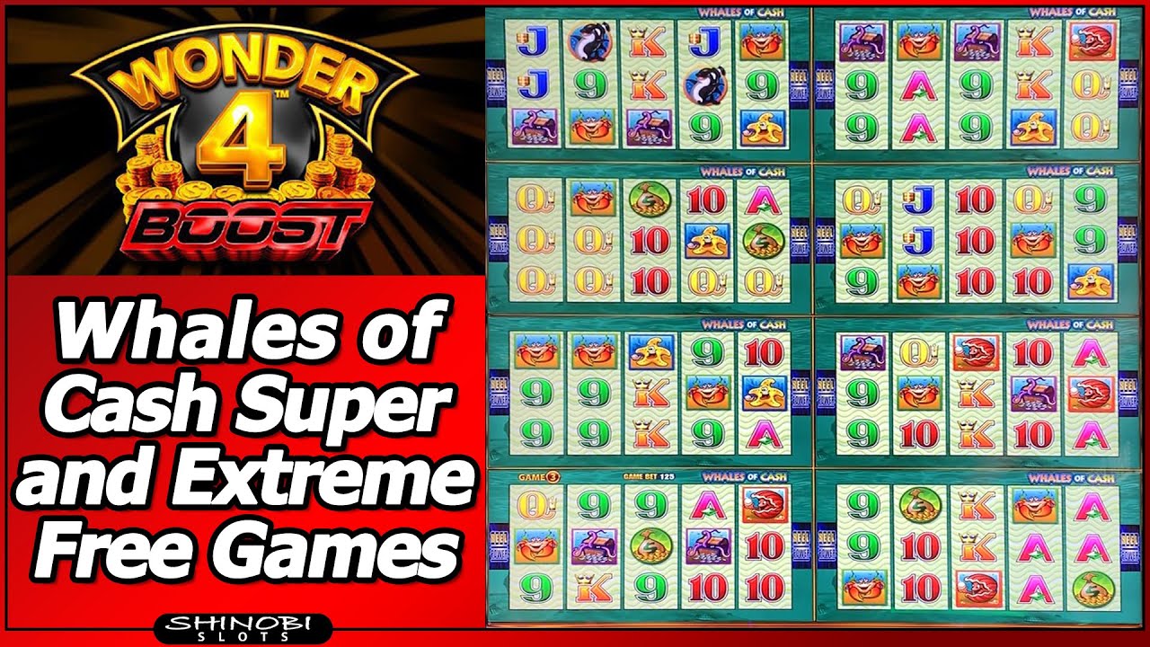Wonder 4 Boost Slot Machine - All Whales of Cash Live Play with Super and Extreme Free Games