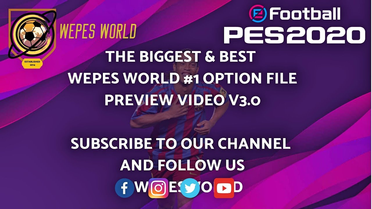 eFOOTBALL PES 2020 WEPES WORLD №1 OPTION FILE PREVIEW V3 0